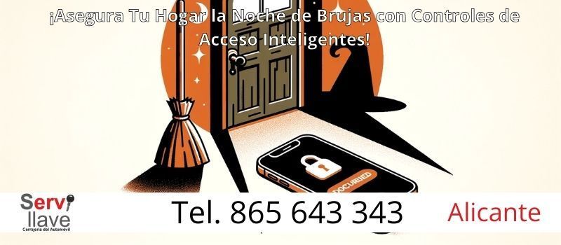 ¡Asegura Tu Hogar en <span>Alicante</span> Esta Noche de Brujas con Controles de Acceso Inteligentes!