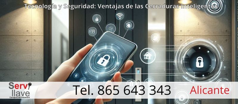 Seguridad en el Hogar: Los Beneficios de un Sistema de Cerraduras Inteligentes en Alicante