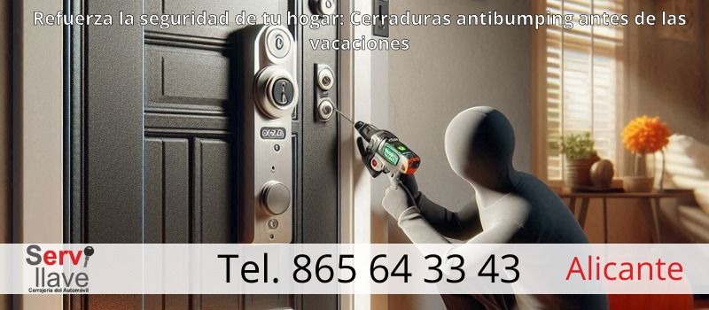 Protege tu casa contra los robos más comunes en la temporada de vacaciones en Alicante con Servillave