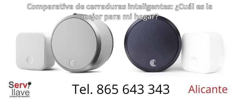 Comparativa de cerraduras inteligentes: ¿cuál es la mejor para mi hogar en Alicante?